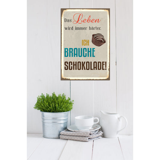 Blechschild - Das Leben wird immer härter.. Wohnbeispiel