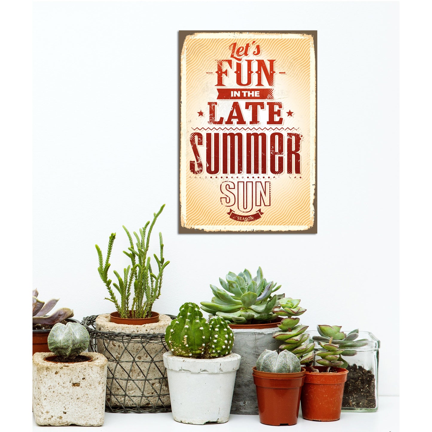 Blechschild - Lets Have Fun In The Late Summer Sun Wohnbeispiel