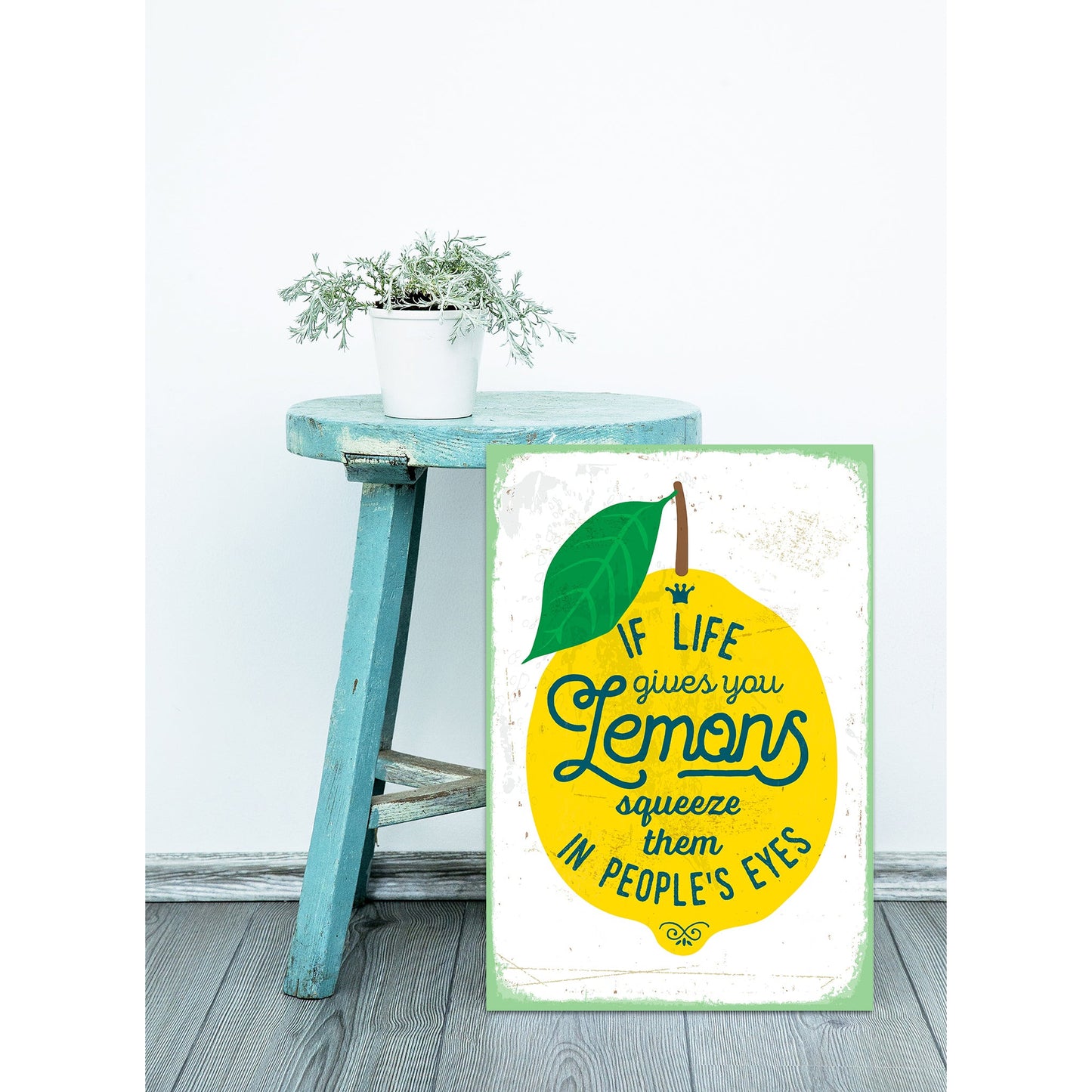 Blechschild - If Life Gives You Lemons Wohnbeispiel