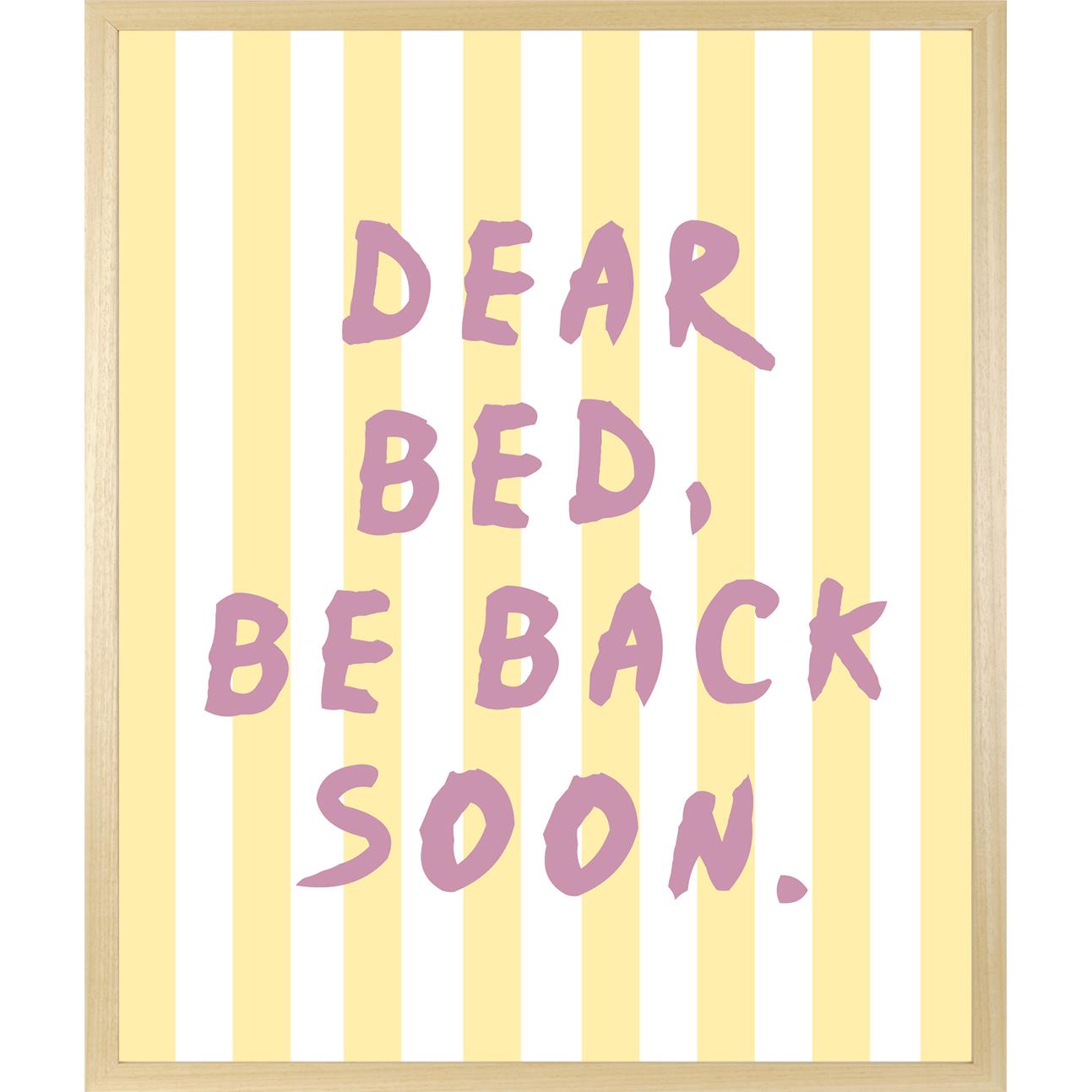 Rahmenbild - Dear Bed, Be Back Soon