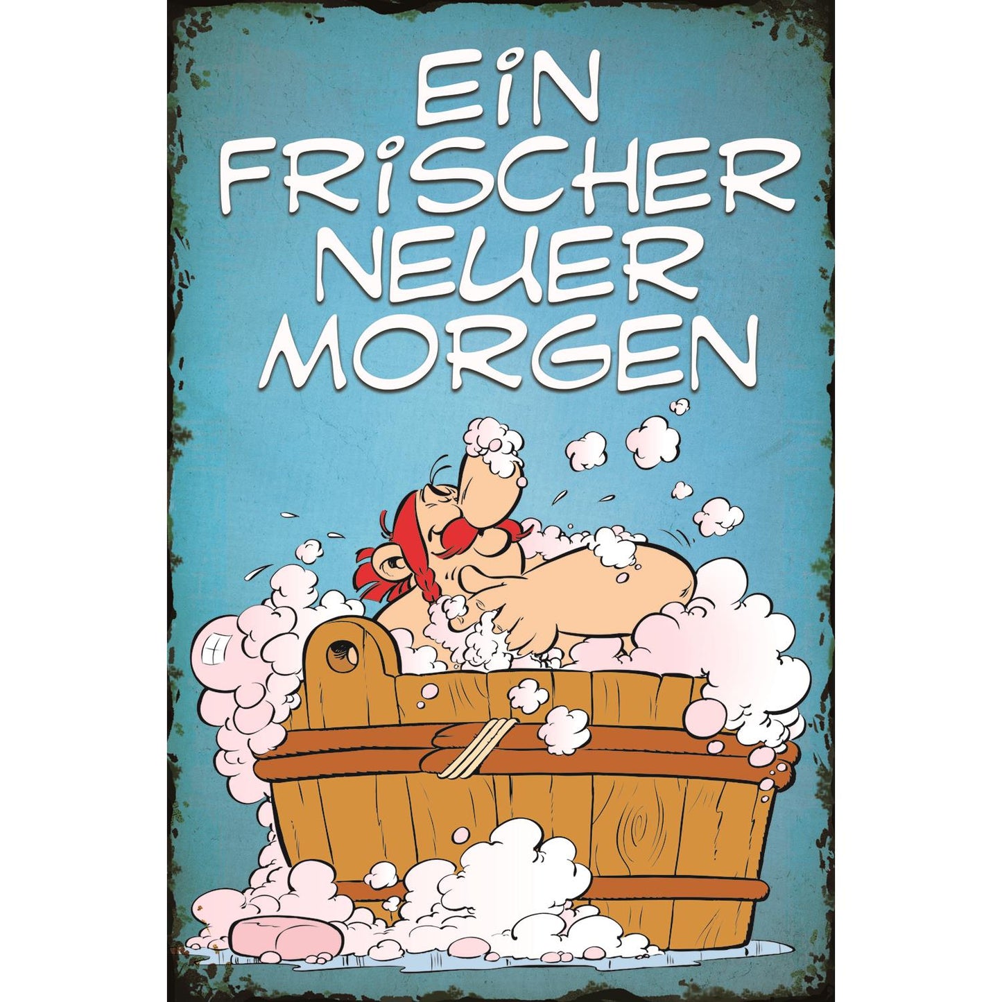 Blechschild - Ein frischer neuer Morgen Obelix