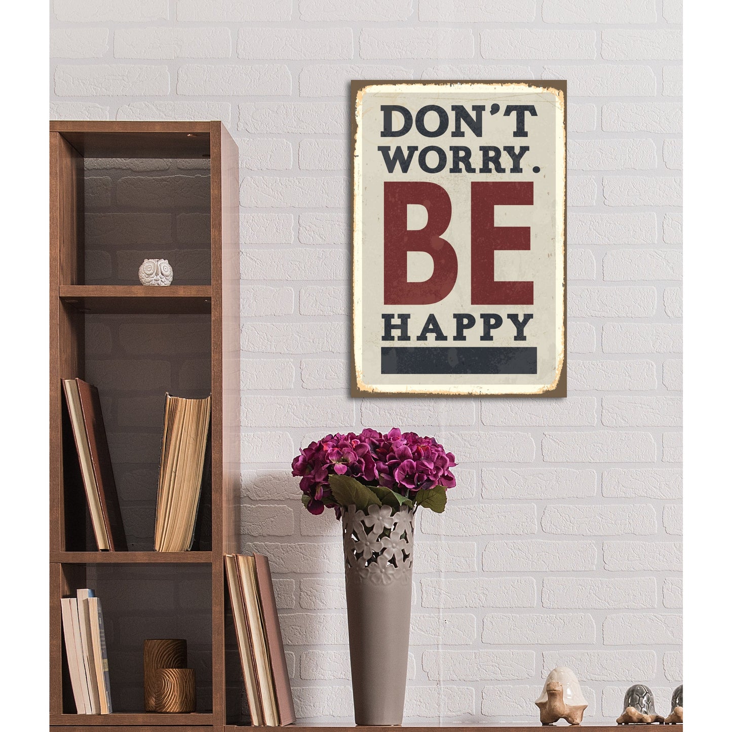 Blechschild - Dont Worry. Be Happy Wohnbeispiel