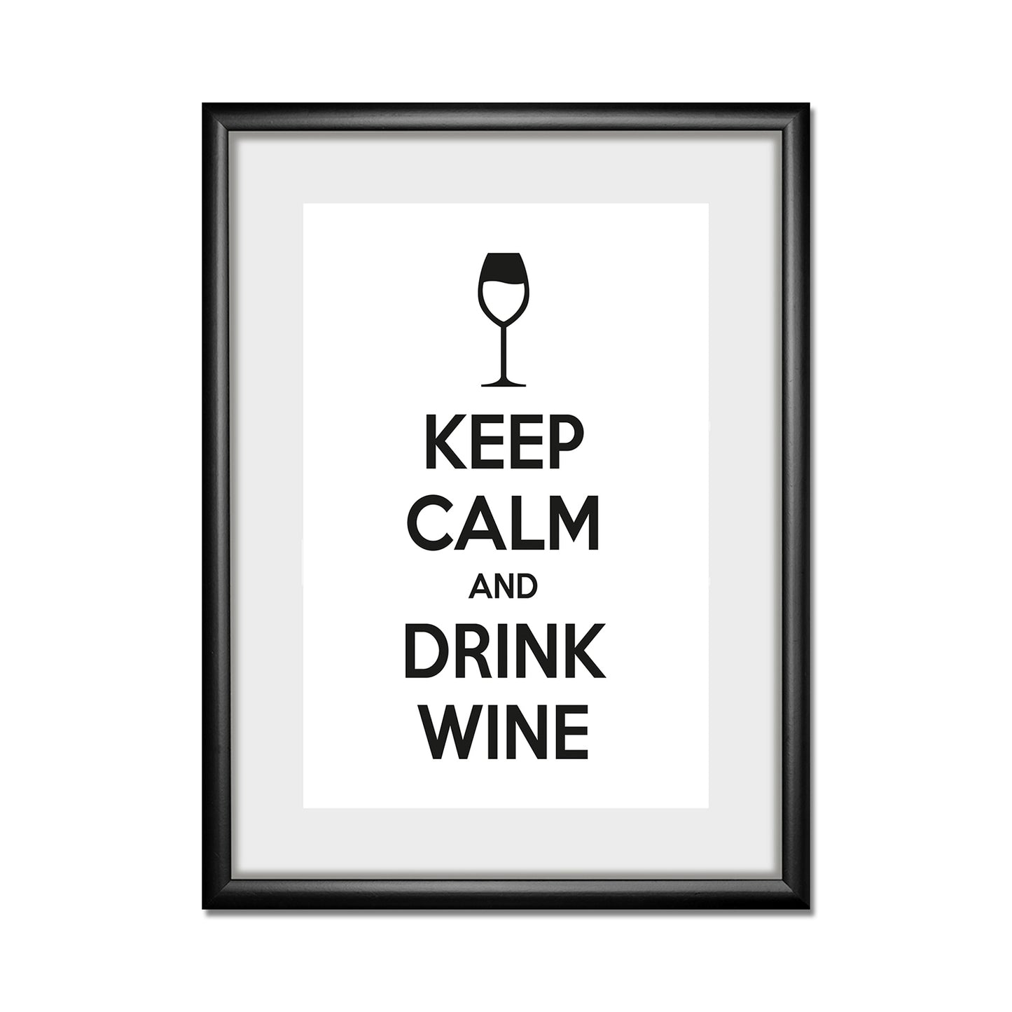 Rahmenbild - Keep Calm And Drink Wine