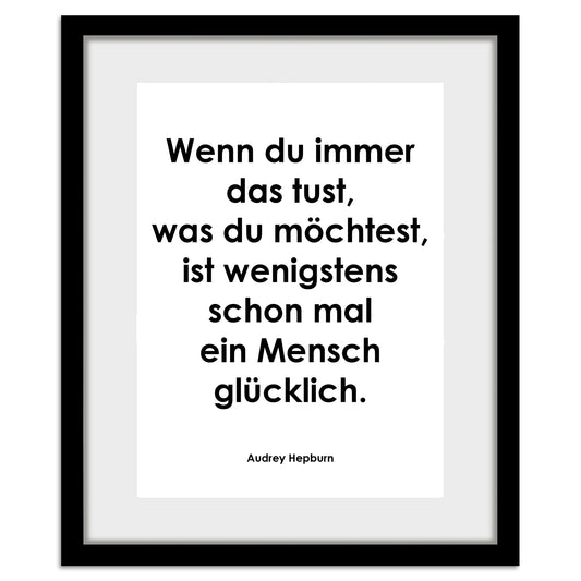 Rahmenbild - Wenn du immer das tust, was du möchtest