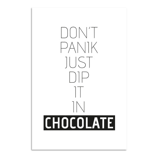 Blechschild - Dont panik just dip it in chocolate