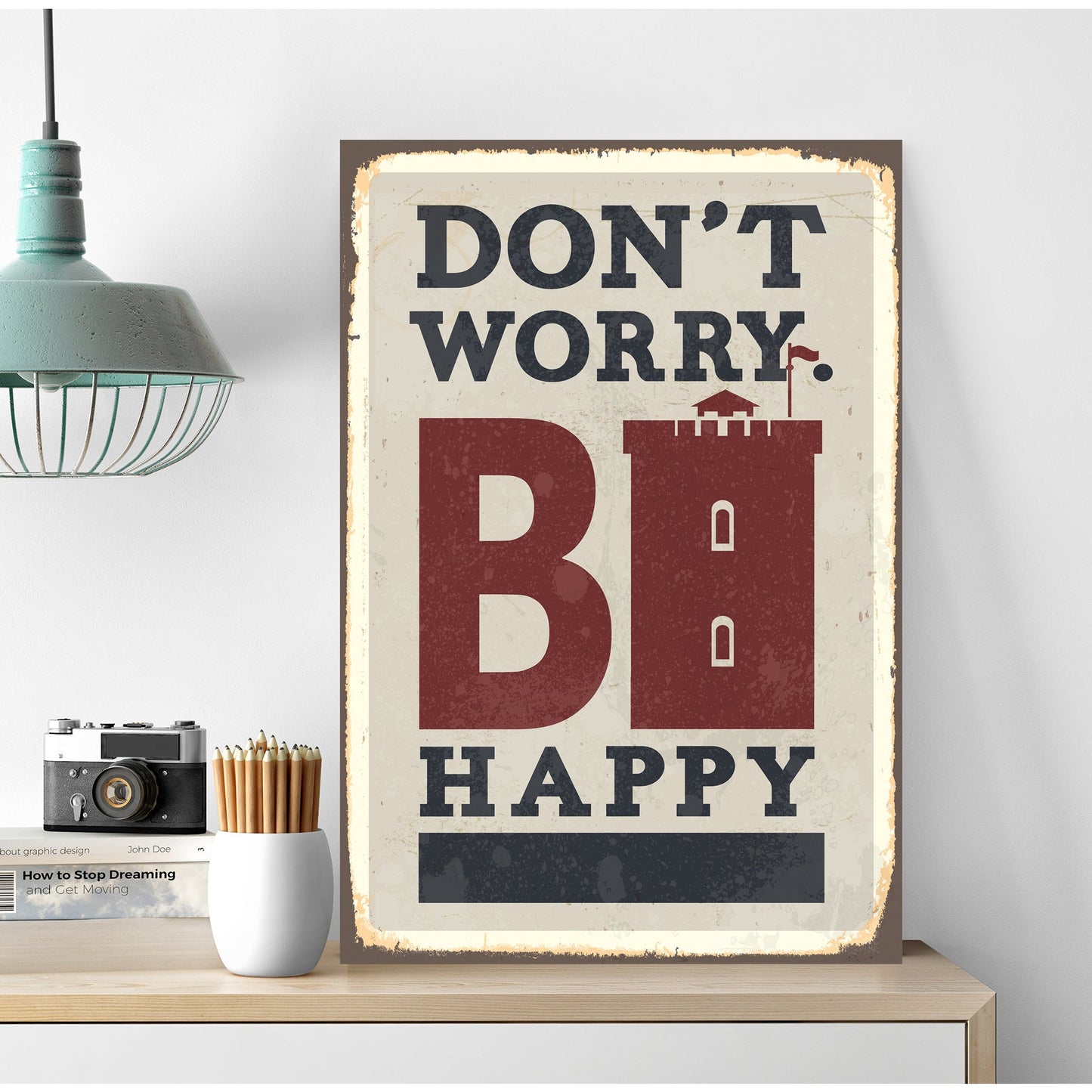 Blechschild - Dont Worry BI Happy Wohnbeispiel